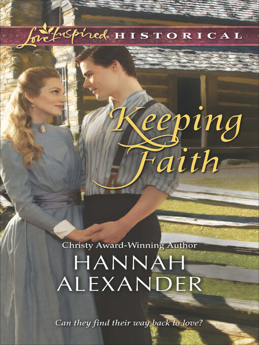 Title details for Keeping Faith by Hannah Alexander - Available